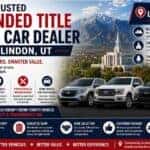 Why AutoSavvy Is a Trusted Branded Title Used Car Dealer in Lindon, UT