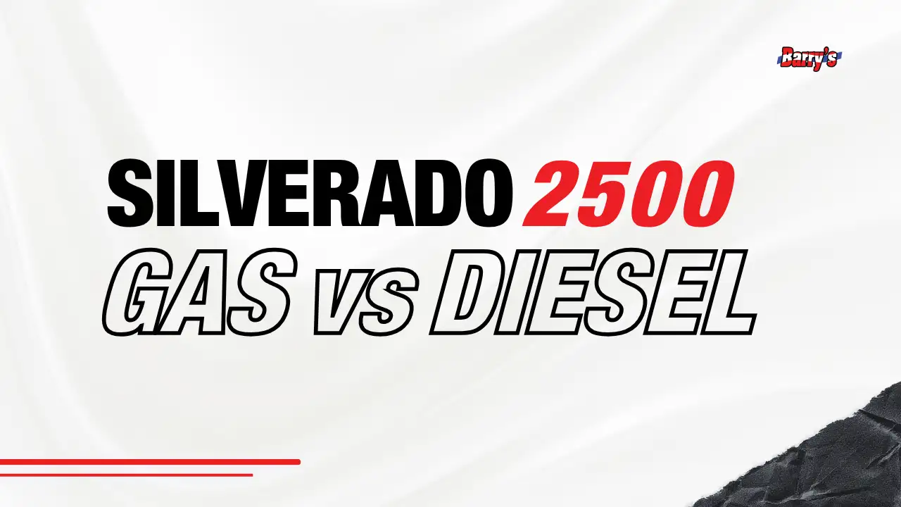 Silverado 2500 Gas vs Diesel