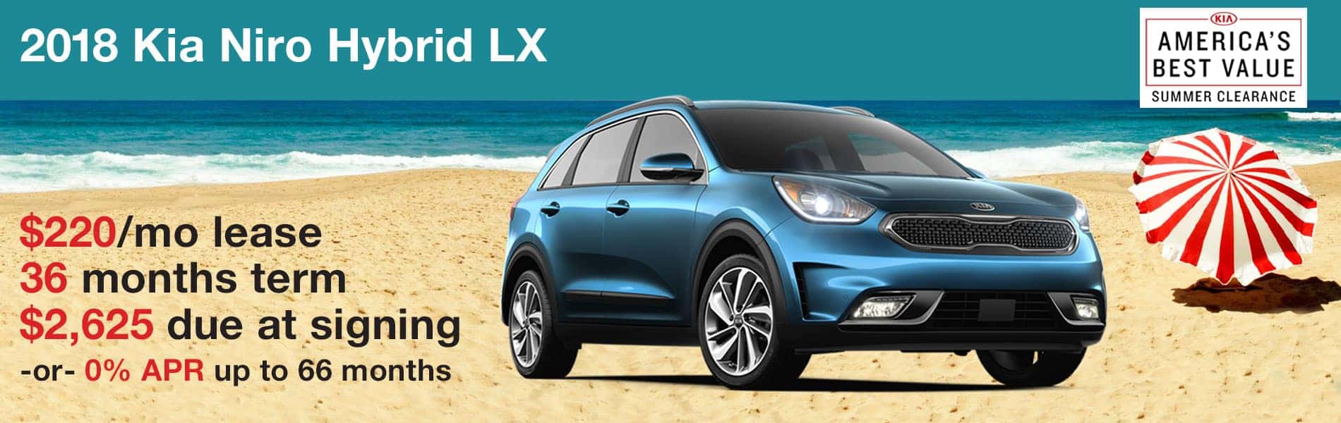 Lease a Niro Hybrid LX for $220 per month with just $2,625 due at signing or 0% APR up to 66 months