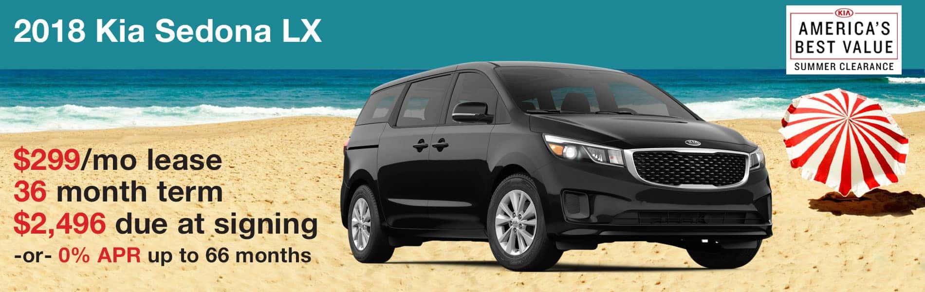 Lease a 2018 Kia Sedona LX for $299 with $2,496 due at signing or 0% APR financing up to 66 months.