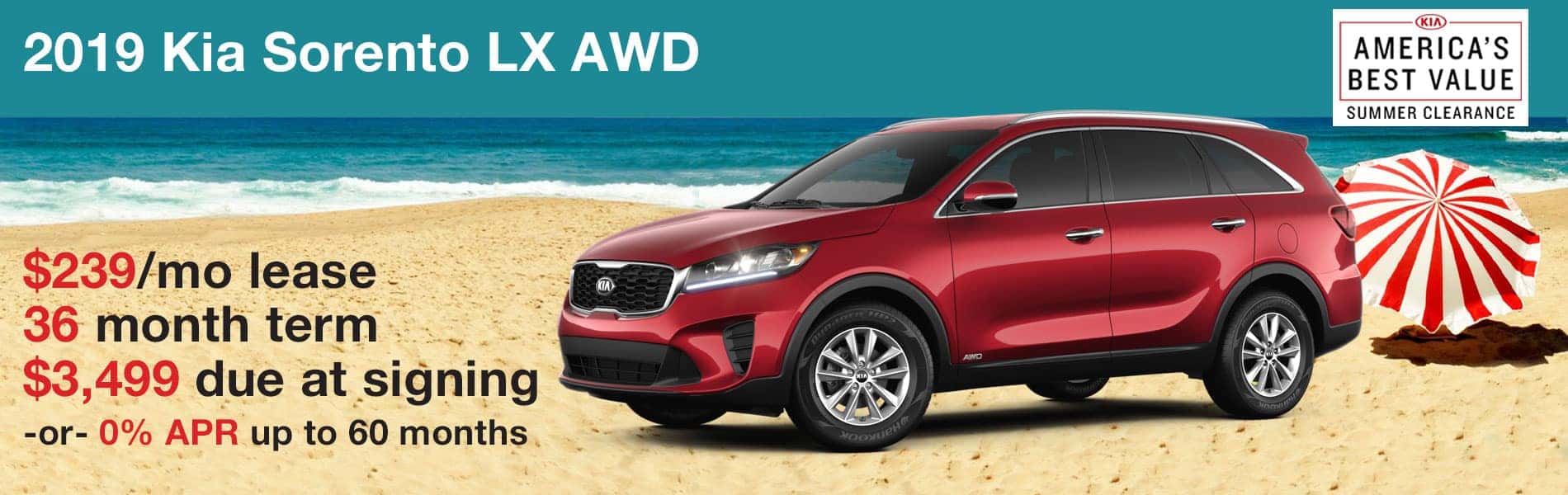 Lease a 2019 Kia Sorento LX AWD for $239 with $3,499 due at signing or 0% APR financing up to 60 months.