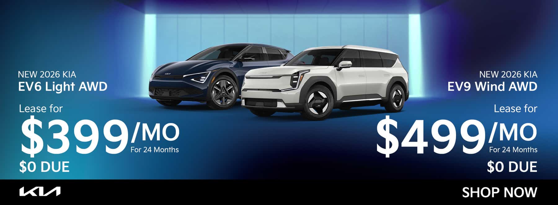 2026 Kia EV6 Light AWD for 399 a month or a 2026 Kia EV9 Wind AWD for 499 a month both with 0 due