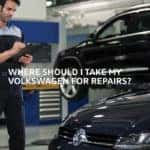 Where Should I Take My Volkswagen for Repairs