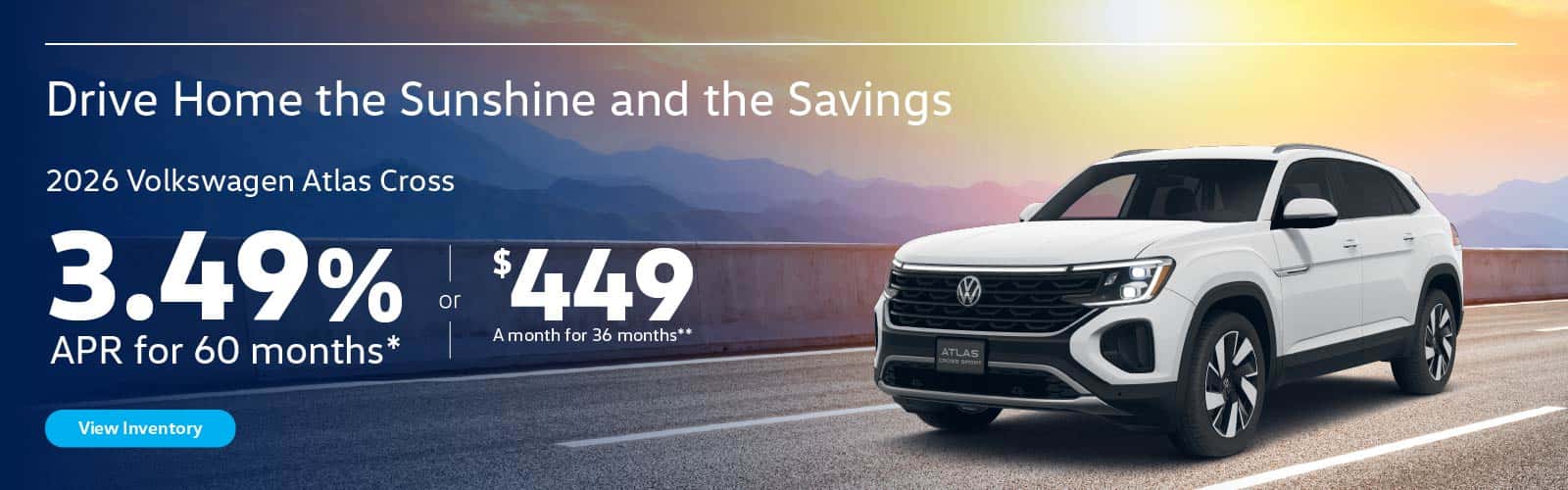 2026 Atlas Cross Sport 3.49% APR for 60 months or lease for $449 a month for 36 months