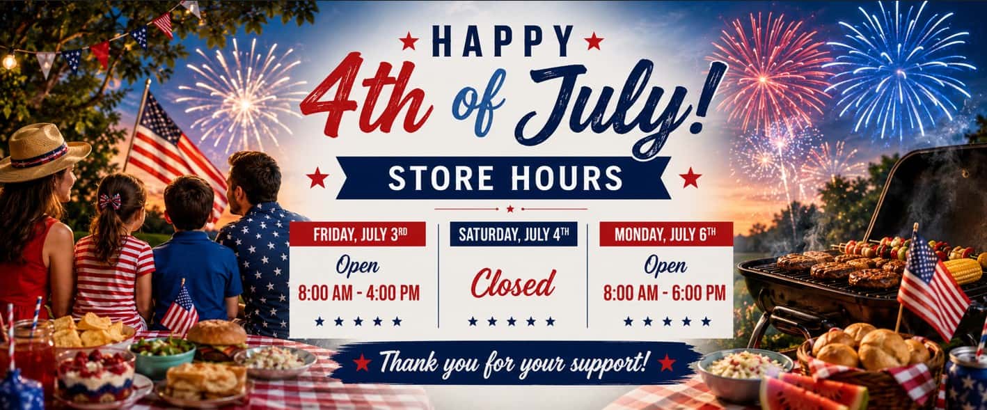 4th of July holiday store hours banner featuring a patriotic family picnic, fireworks, American flags, and BBQ celebration. The graphic announces holiday hours: open Friday, July 3 from 8:00 AM–4:00 PM, closed Saturday, July 4, and open Monday, July 6 from 8:00 AM–6:00 PM.