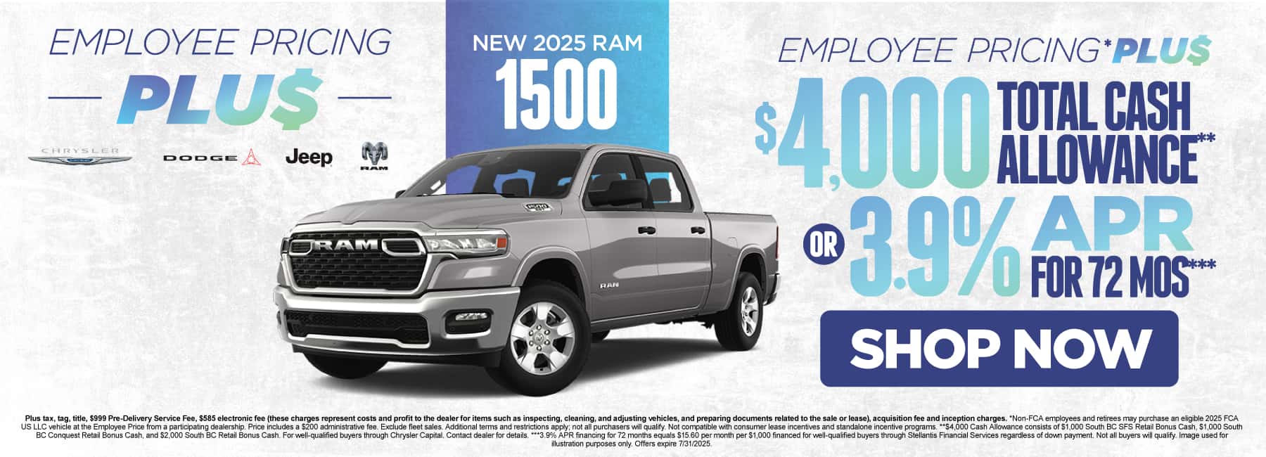 New 2025 Ram 1500 Get Employee Pricing PLUS* + $4,000 Total Cash Allowance** OR 3.9% APR for 72 Months***