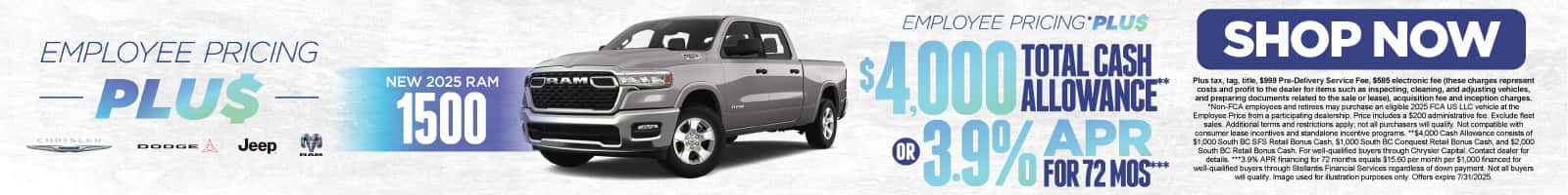 New 2025 Ram 1500 Get Employee Pricing PLUS* + $4,000 Total Cash Allowance** OR 3.9% APR for 72 Months***