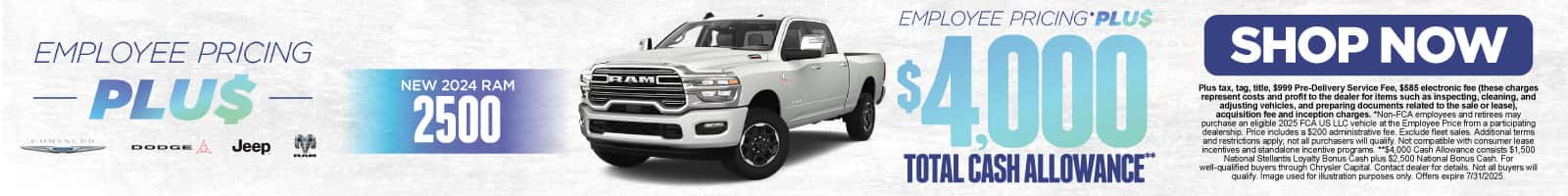 New 2024 Ram 2500 Get Employee Pricing PLUS* + $4,000 Total Cash Allowance**
