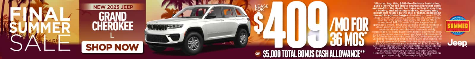 New 2025 Jeep Grand Cherokee L Lease for $409 a month for 36 months* or $5,000 Total Bonus Cash Allowance**