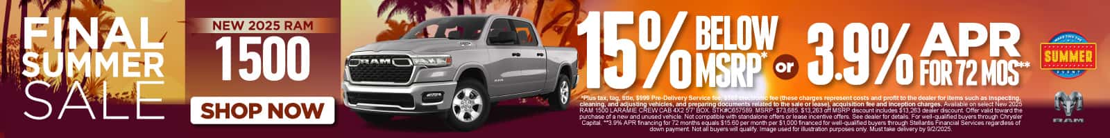 New 2025 Ram 1500 Get 15% below MSRP* OR 3.9% APR for 72 Months**