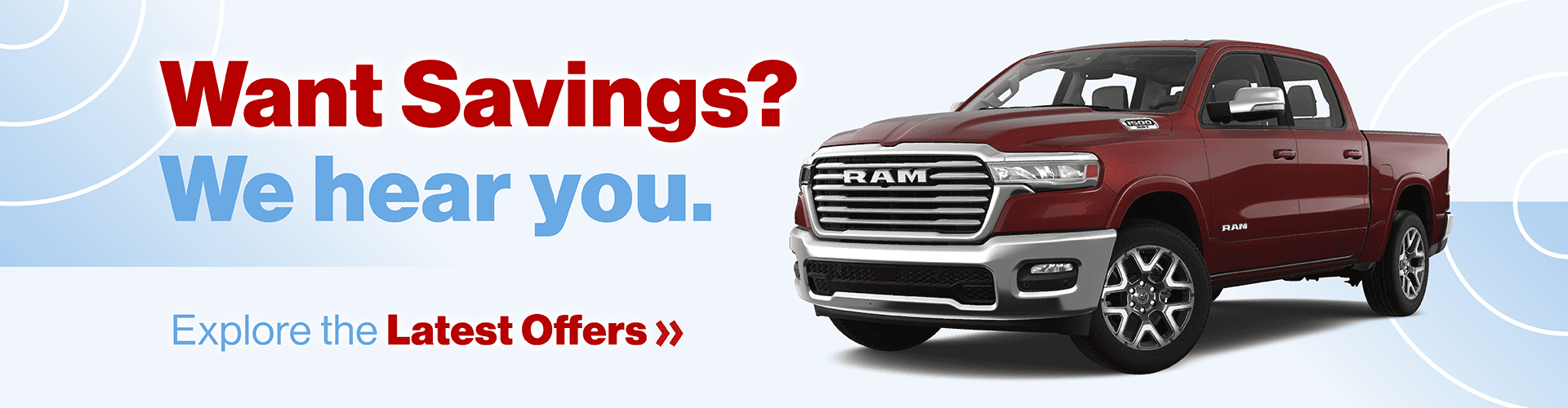 Want Savings? We hear you. Explore the Latest Offers