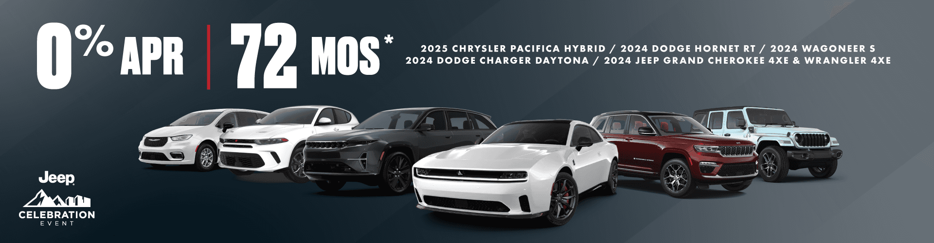 2024 2025 Chrysler Pacifica Hybrid / 2024 Dodge Hornet RT / 2024 Wagoneer S / 2024 Dodge Charger Daytona / 2024 Jeep Grand Cherokee 4XE & Wrangler 4XE For a Limited Time 0% Interest For 72 months