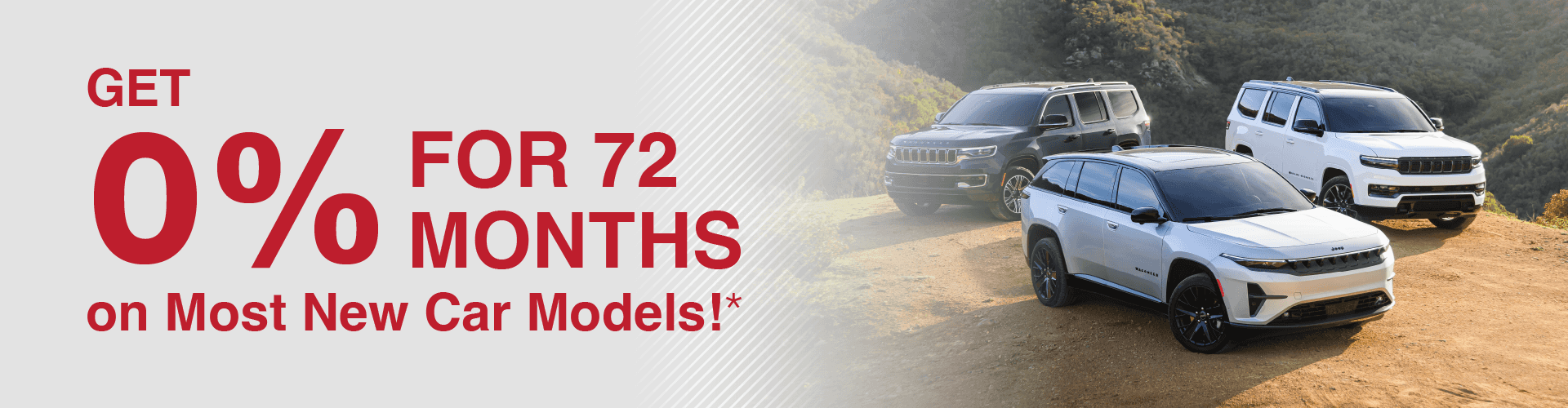 Get 0% for 72 Months on Most New Car Models!