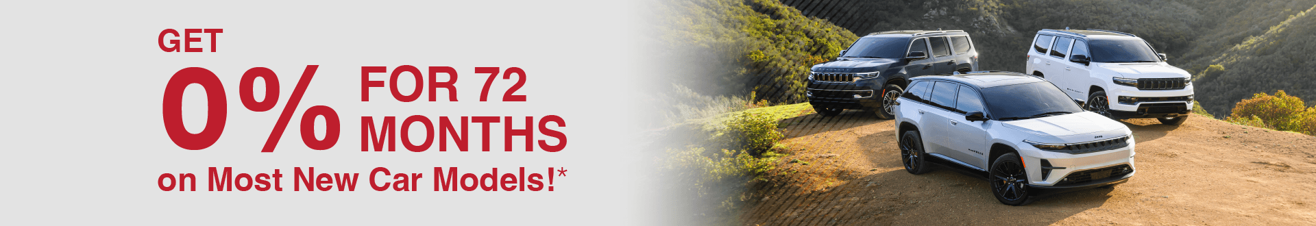 Get 0% for 72 Months on Most New Car Models!