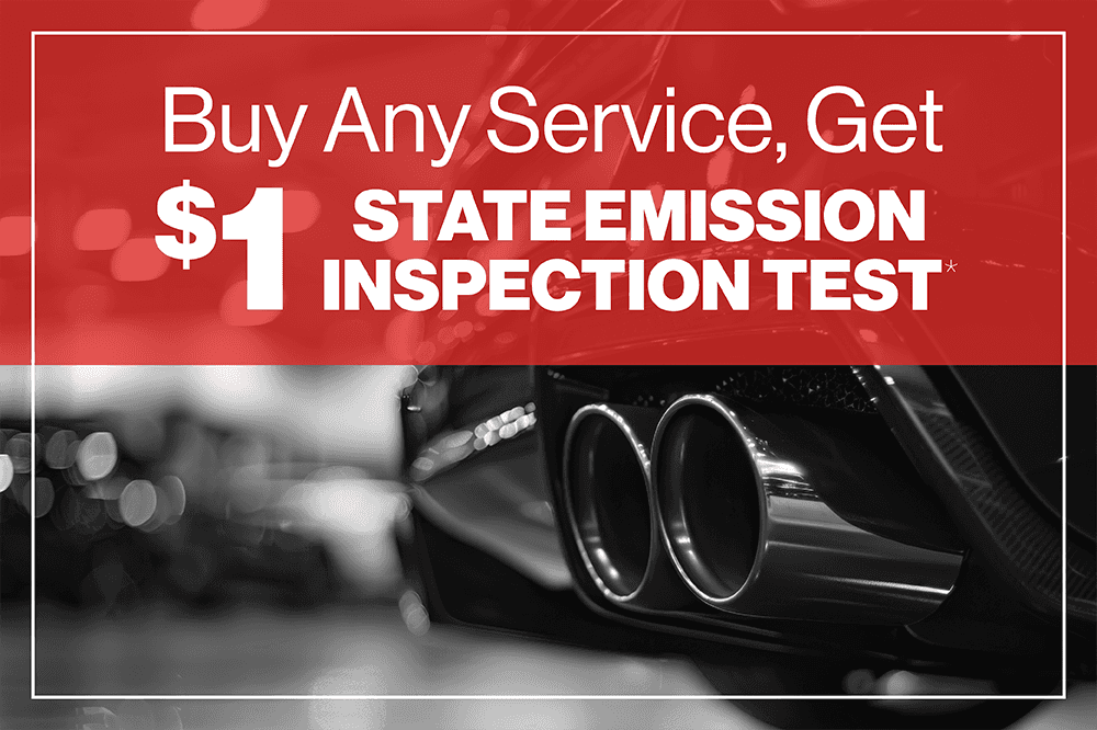 BUY ANY SERVICE GET $1 STATE EMISION INSPECTION TEST