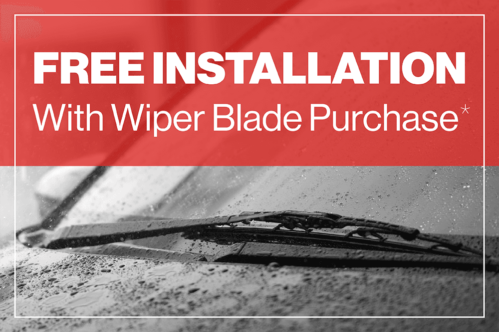 FREE INSTALLATION WITH WIPER BLADE PURCHASE