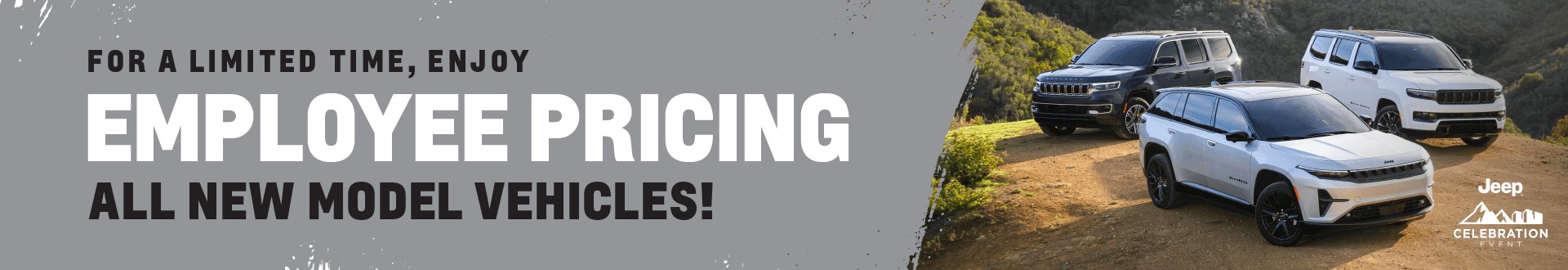 For a Limited Time, Enjoy Employee Pricing, All New Model Vehicles!