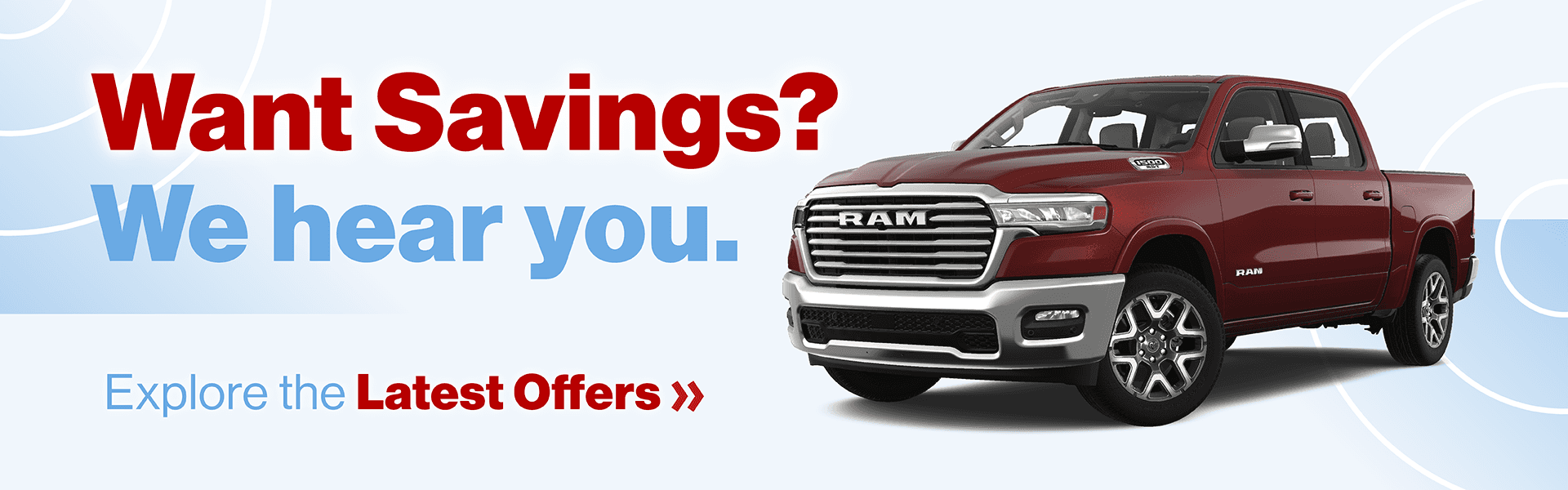 Want Savings? We hear you. Explore the Latest Offers