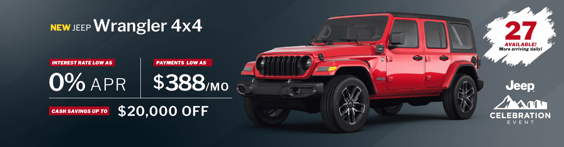 2024 Wrangler 4x4 Interest Rates as Low As 0% - Cash Savings up To - $20,000 - Payments as Low as $388/mo