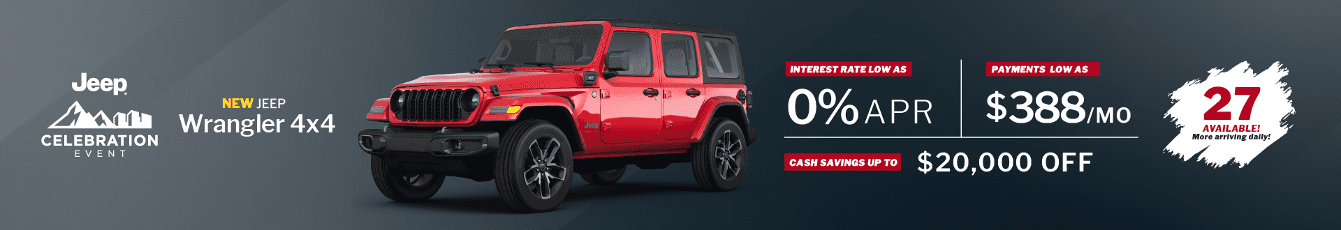 2024 Wrangler 4x4 Interest Rates as Low As 0% - Cash Savings up To - $20,000 - Payments as Low as $388/mo