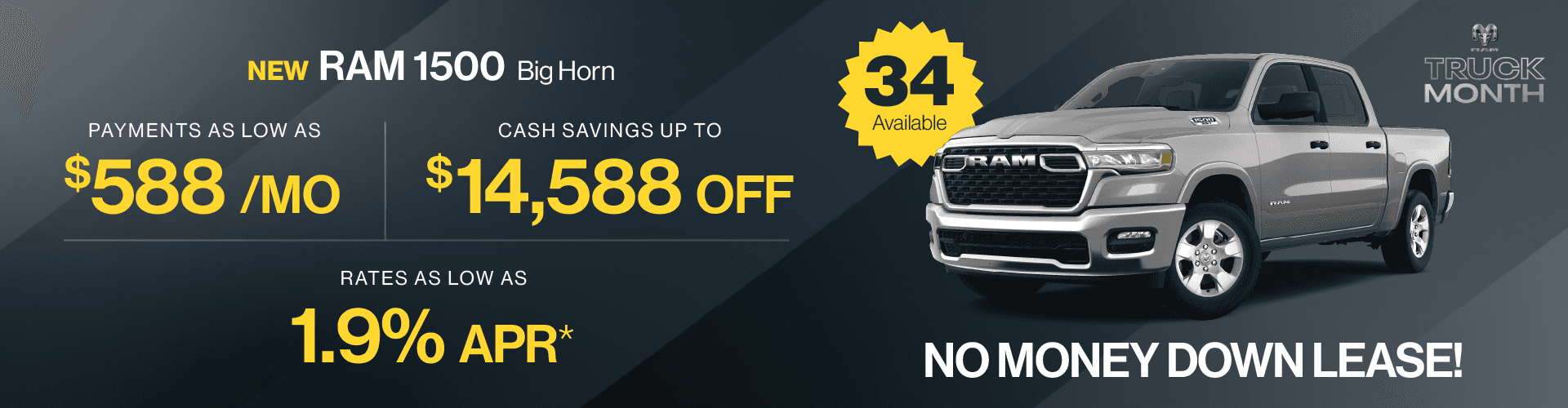 2025 RAM 1500 Bighorn : Payments as low as $588 per month - Cash savings up to up to $14,588 off - Rates as low as 1.9% APR
