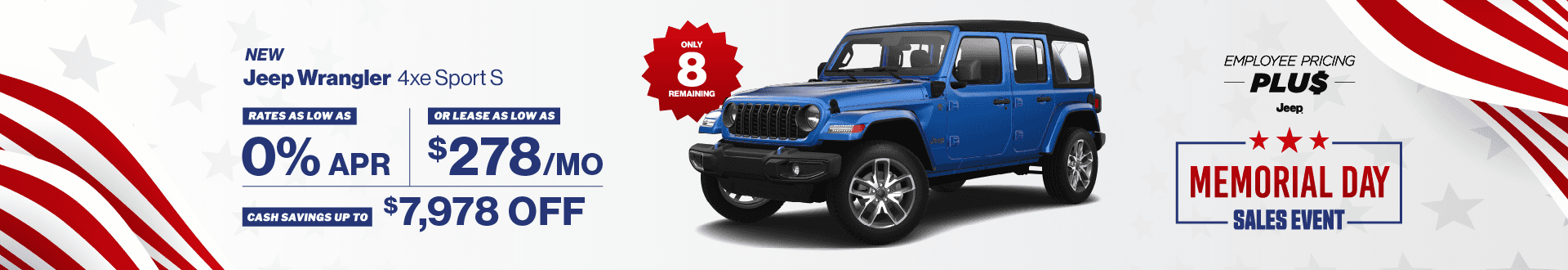 2024 Jeep Wrangler 4xE Sport S: Payments as low as $278 per month - Cash savings up to up to $7,978 in Savings - Rates as low as 0% APR