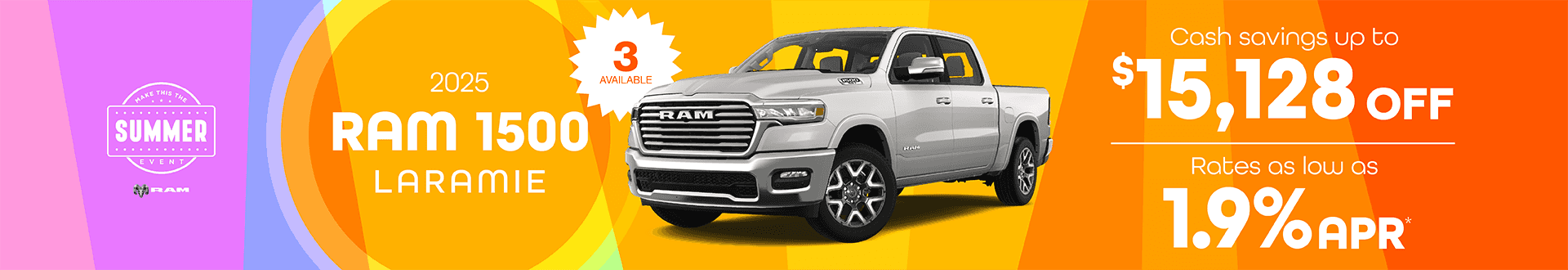 2025 1500 Laramie : Cash savings up to $15,128 off total Savings - Rates as low as 1.9% APR -