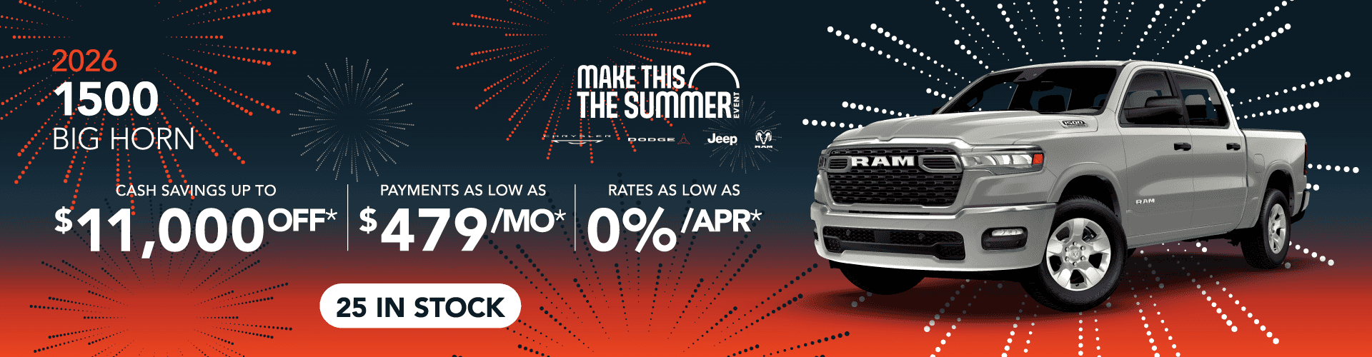 2026 Ram 1500 Big Horn : Cash savings up to up to $11,000 - Rates as low as 0% APR - Payments as low as $479 per month