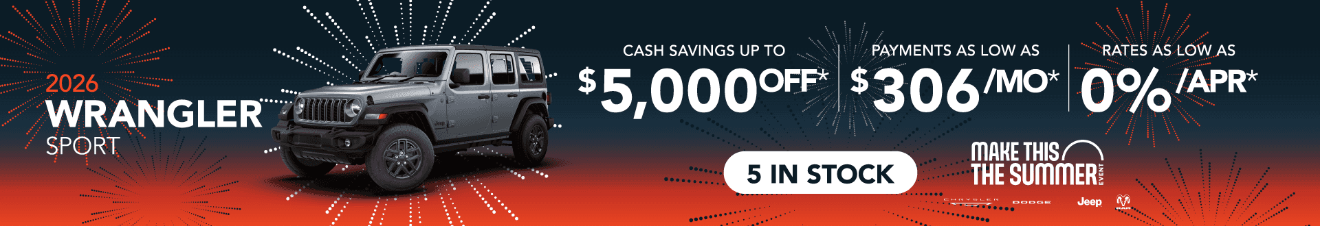 2026 Wrangler Sport : Cash savings up to up to $5,000 off - Payments as low as $306 per month - Rates as low as 0% APR