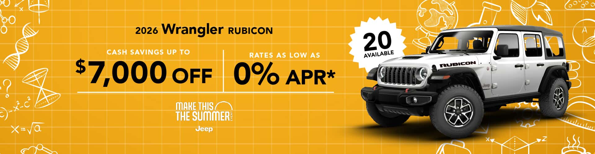 2026 Wrangler Rubicon : Rates as low as 0% APR - Cash savings up to up to $7,000 off -