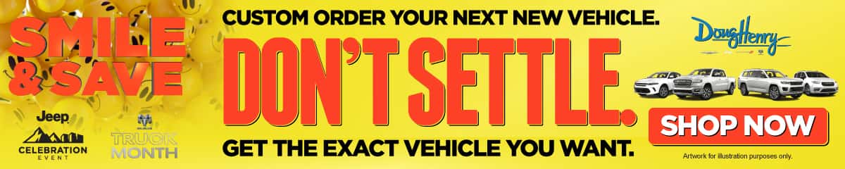 Don't Settle, Order Exactly What You Want