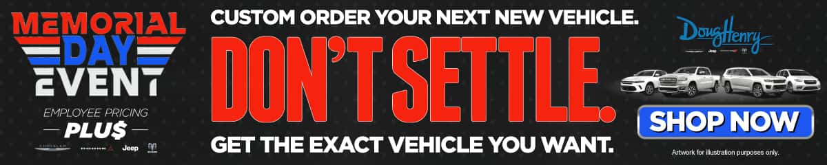 Don't Settle, Order Exactly What You Want