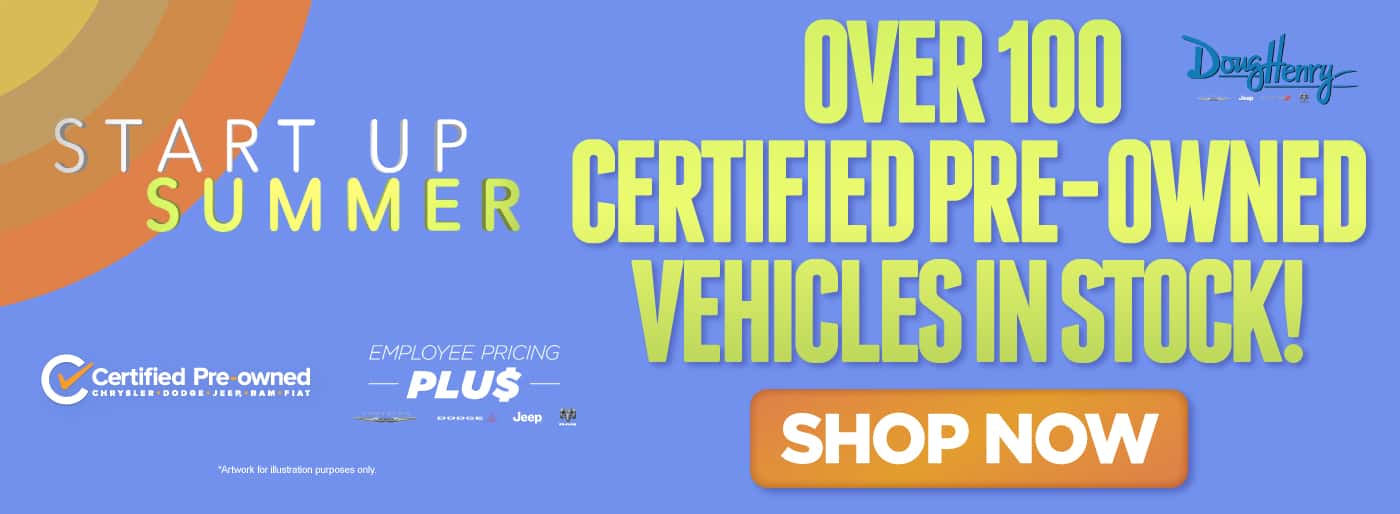 Over 100 Certified Pre-Owned Vehicles In Stock!