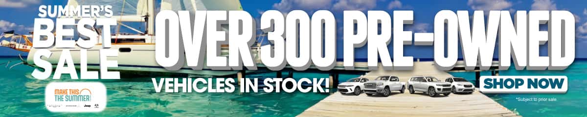 Over 300 Pre-Owned Vehicles In Stock!