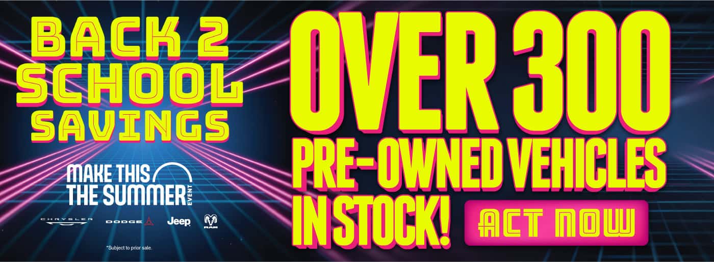 Over 300 Pre-Owned Vehicles In Stock!