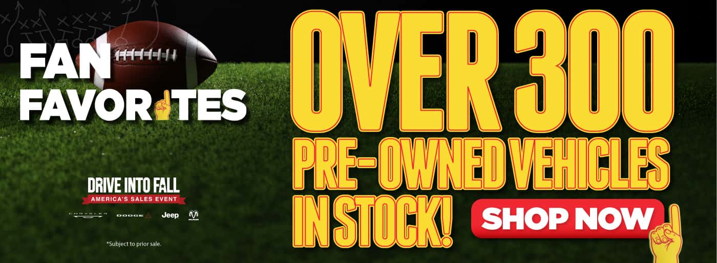 Over 300 Pre-Owned Vehicles In Stock!