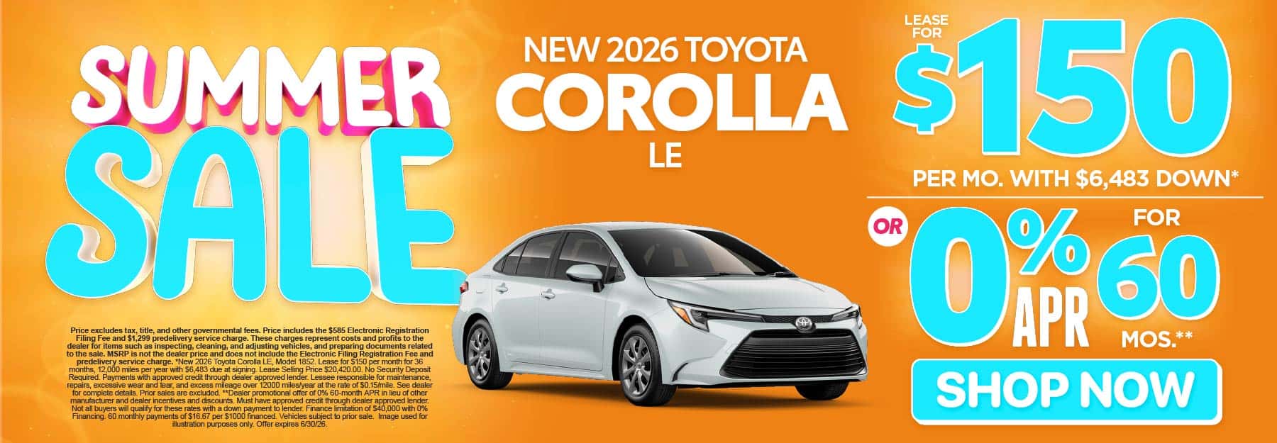 2026 Toyota Corolla LE Lease for $150 Per month with $6,483 down* or 0% APR for 60 Months**