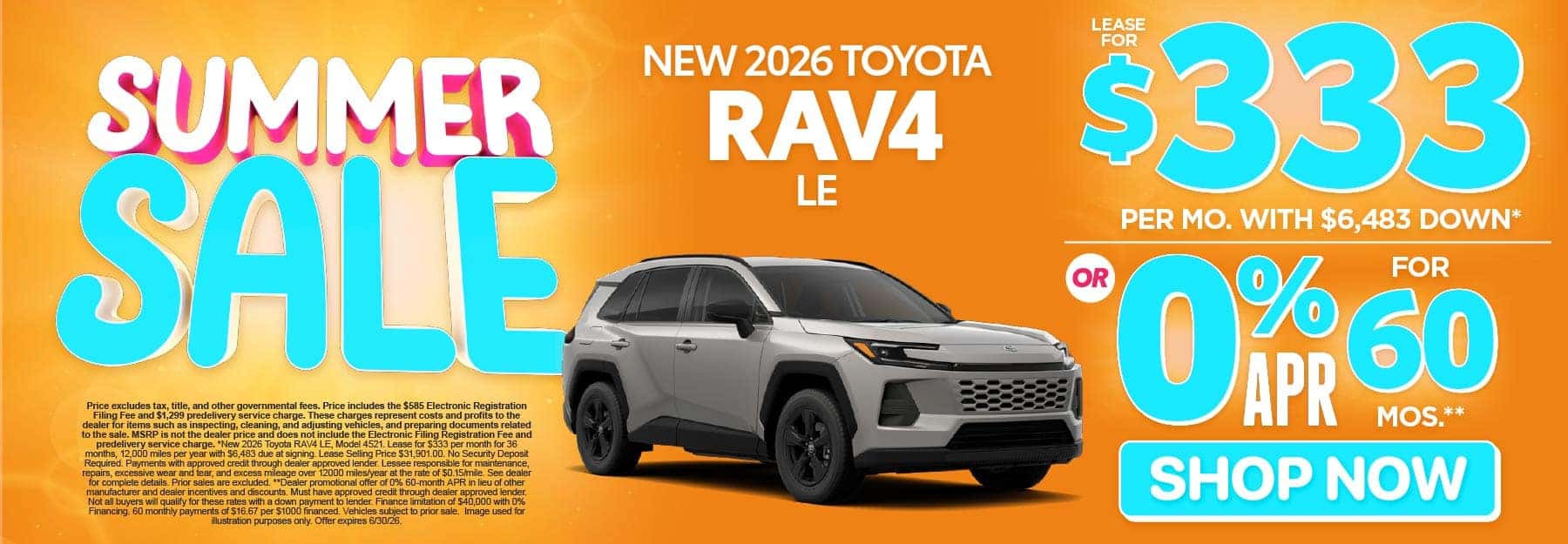 2026 Toyota Rav4 LE Lease for $333 Per month with $6,483 down* or 0% APR for 60 Months**