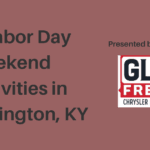 Labor Day Activities - Lexington KY