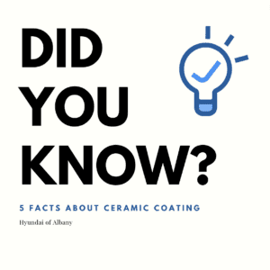 "Did you know? 5 facts about ceramic coating Hyundai of Albany" is written on a cream background with a light bulb graphic to the left