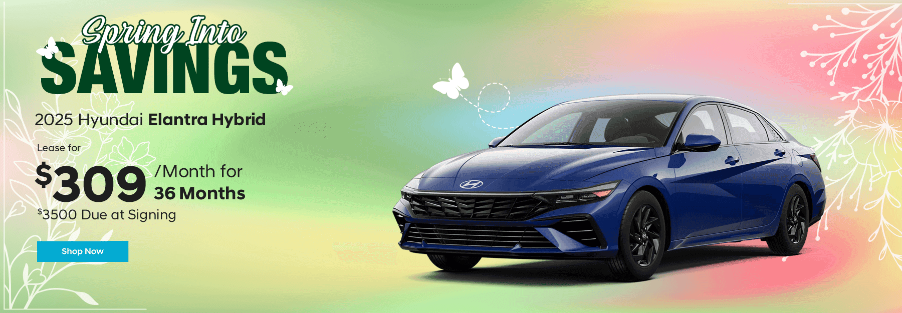 2025 Elantra Hybrid Lease for $309/mo for 36 months with $3500 due at signing.