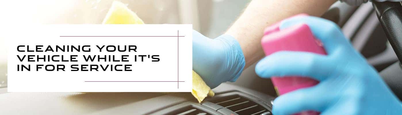 Cleaning Your Vehicle While It's in for Service