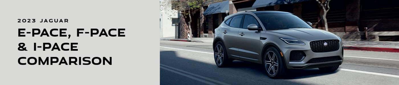 Jaguar SUV Comparison at Jaguar Louisville