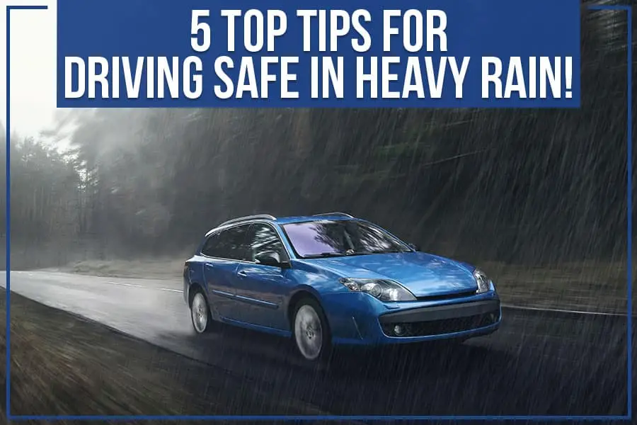 5 Top Tips For Driving Safe In Heavy Rain! | Jerry Ulm Chrysler, Dodge ...