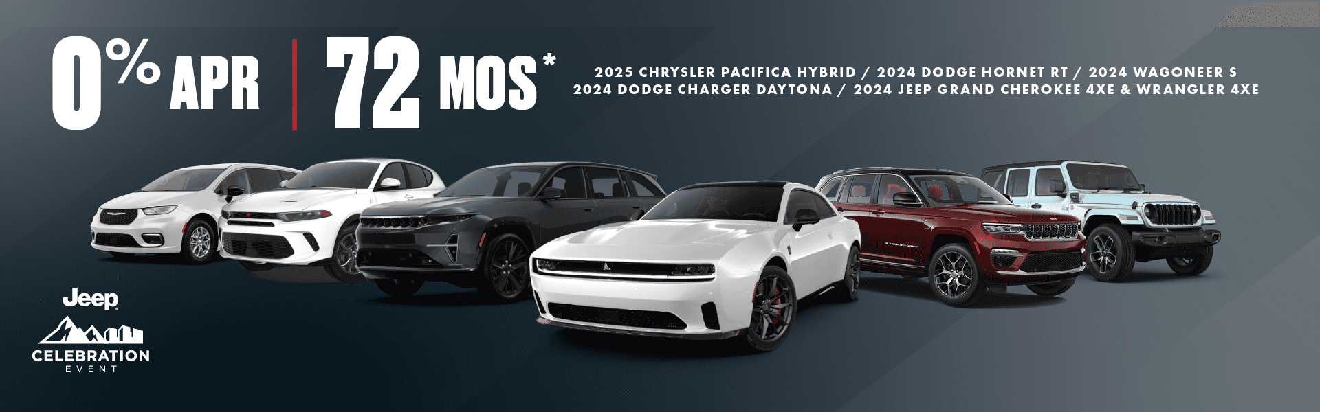 2024 2025 Chrysler Pacifica Hybrid / 2024 Dodge Hornet RT / 2024 Wagoneer S / 2024 Dodge Charger Daytona / 2024 Jeep Grand Cherokee 4XE & Wrangler 4XE For a Limited Time 0% Interest For 72 months