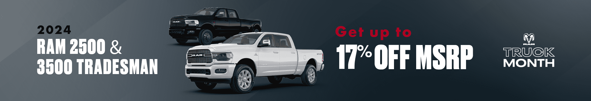 2024 RAM 2500/3500 TRADESMAN Big Savings! UP TO 17% OFF MSRP Off MSRP