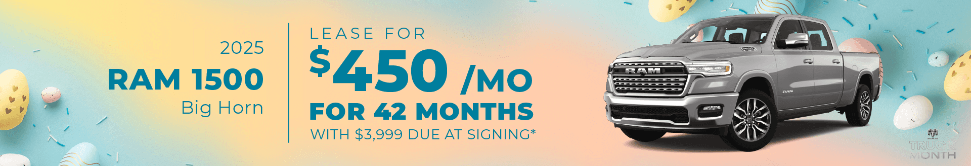 2025 RAM 1500 Big Horn : Lease for $450 per month for 42 Months with $3,999 due at signing