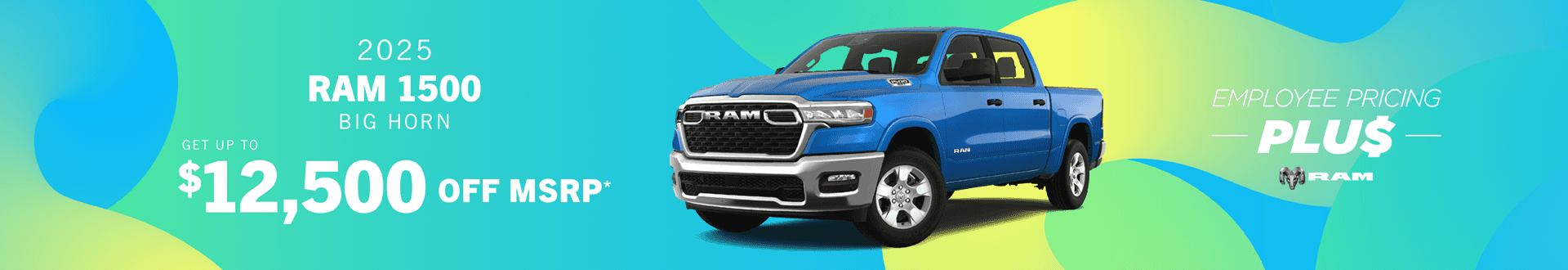 2025 RAM 1500 Big Horn : Get Up to $12,500 off MSRP