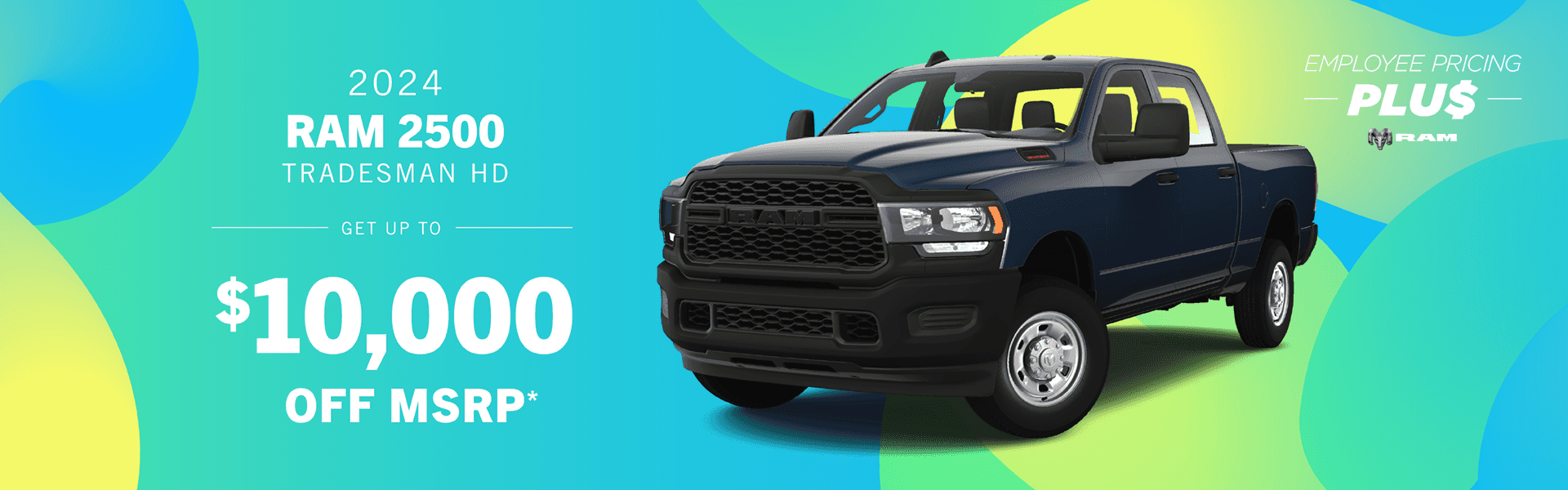 2024 RAM 2500 Tradesman HD : Get Up To $10,000 off MSRP