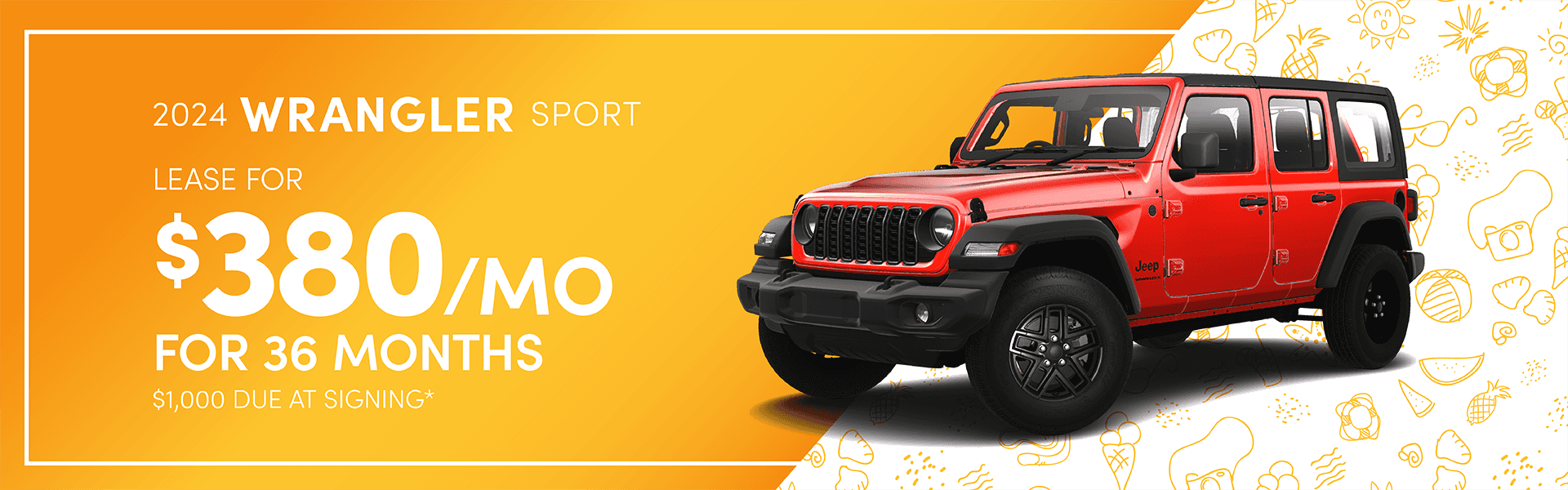 2024 Wrangler Sport : Lease for $380 per month for 36 months with $1,000 due at signing